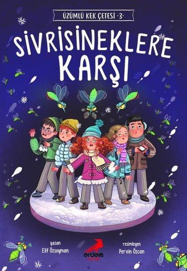 Sivrisineklere Karşı - Üzümlü Kek Çetesi 3 - Erdem Çocuk - Image 1
