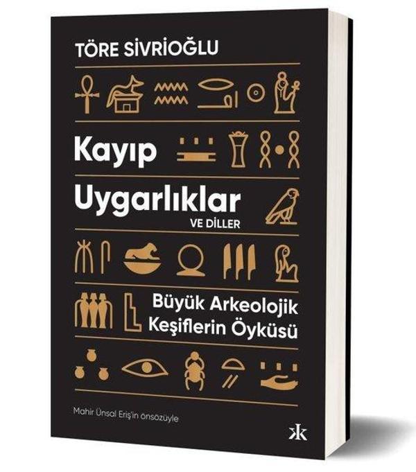 Kayıp Uygarlıklar ve Diller - Büyük Arkeolojik Keşiflerin Öyküsü - Kafka Kitap - Image 1