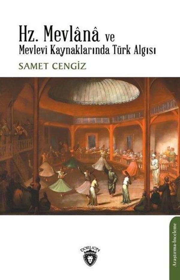 Hz. Mevlana ve Mevlevi Kaynaklarında Türk Algısı - Dorlion Yayınevi - Image 1