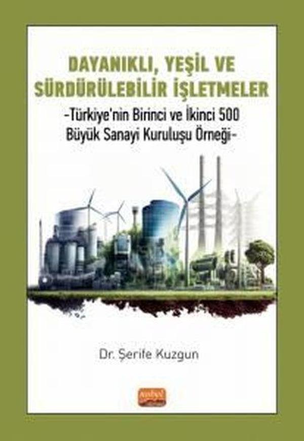 Dayanıklı Yeşil ve Sürdürülebilir İşletmeler - Türkiye'nin Birinci ve İkinci 500 Büyük Sanayi Kurul - Nobel Bilimsel Eserler - Image 1