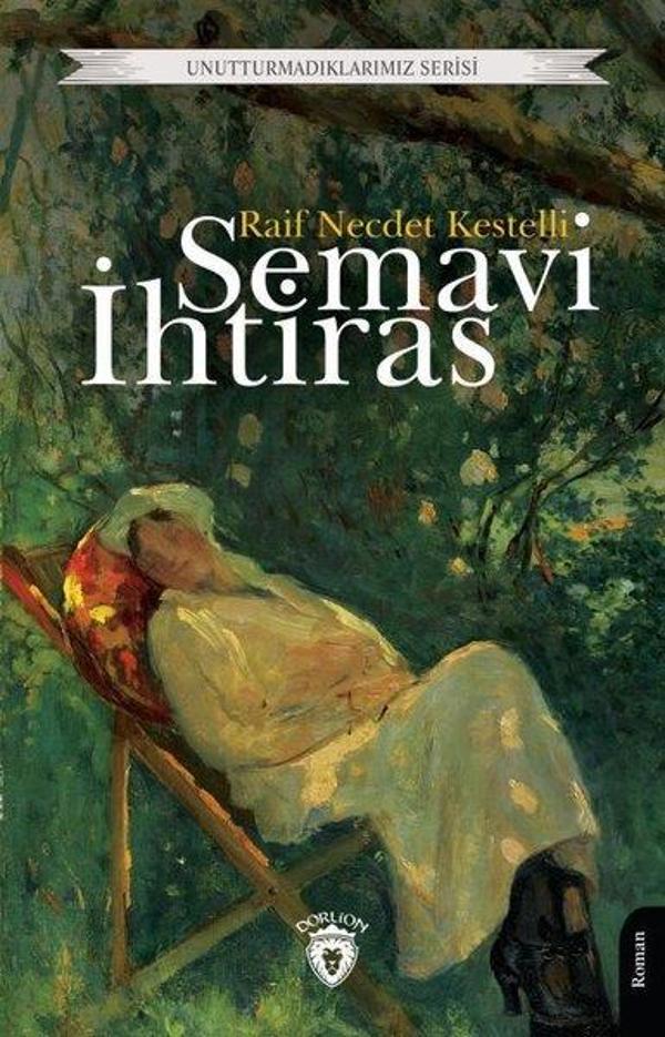 Semavi İhtiras - Unutturmadıklarımız Serisi - Dorlion Yayınevi - Image 1