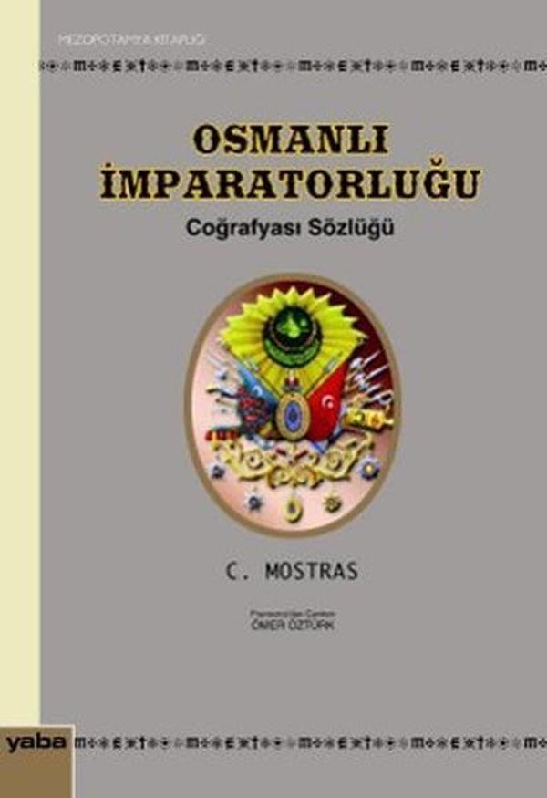 Osmanlı İmparatorluğu Coğrafyası Sözlüğü - Yaba Yayınları - Image 1