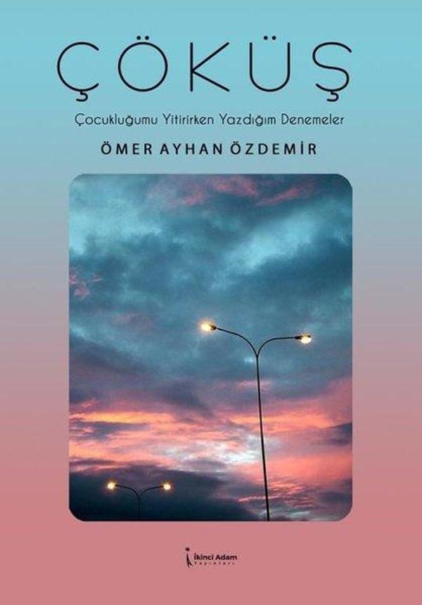 Çöküş: Çocukluğumu Yitirirken Yazdığım Denemeler - İkinci Adam Yayınları - Image 1