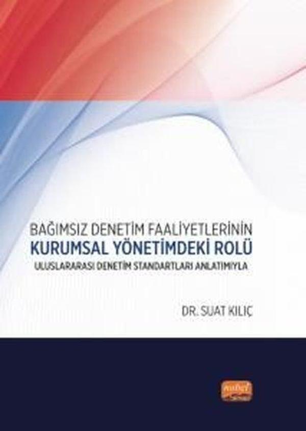 Bağımsız Denetim Faaliyetlerinin Kurumsal Yönetimdeki Rolü-Uluslararası Denetim Standartları Anlatım - Nobel Bilimsel Eserler - Image 1