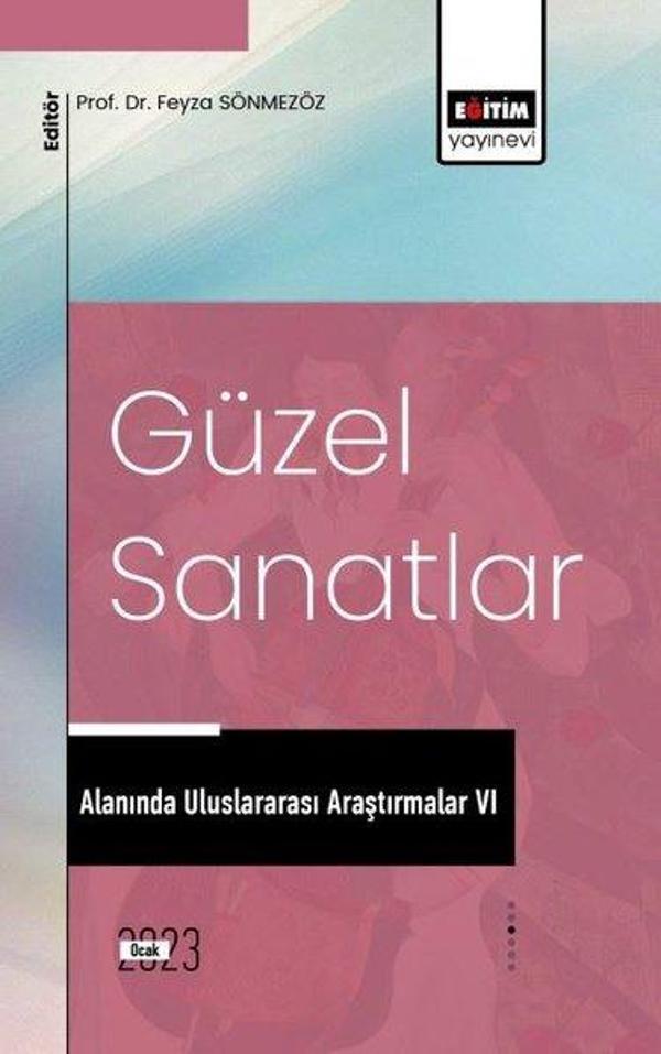 Güzel Sanatlar Alanında Uluslararası Araştırmalar - 6 - Eğitim Yayınevi - Image 1