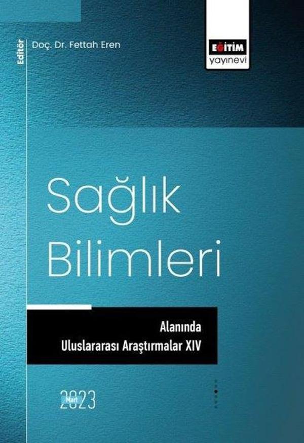 Sağlık Bilimleri Alanında Uluslararası Araştırmalar - 14 - Eğitim Yayınevi - Image 1
