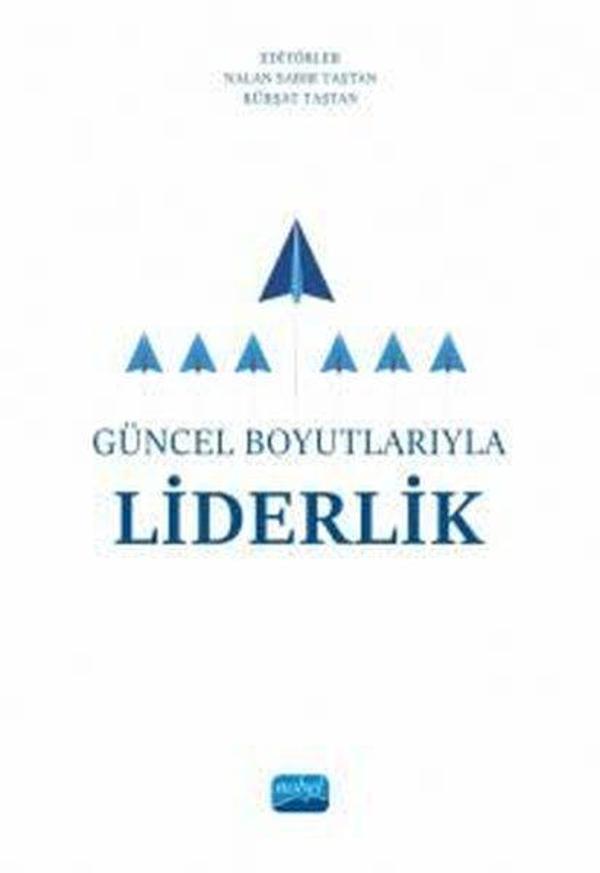 Güncel Boyutlarıyla Liderlik - Nobel Akademik Yayıncılık - Image 1