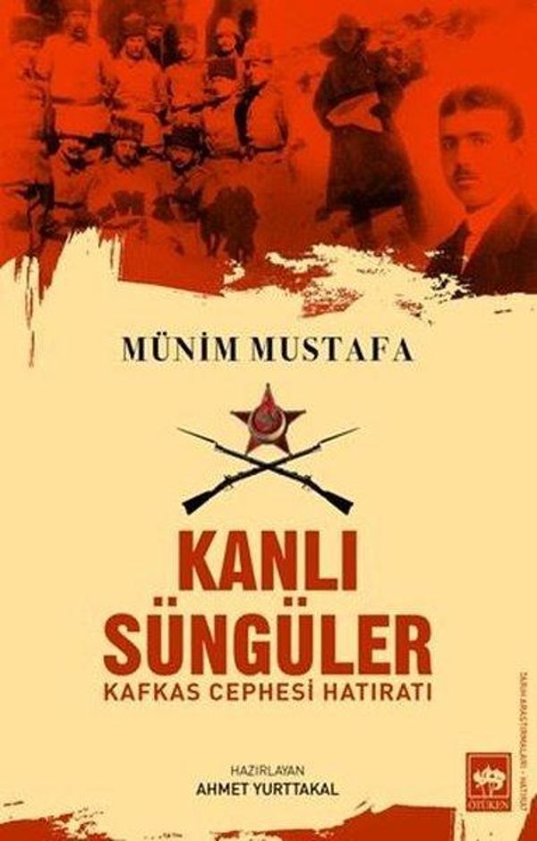 Kanlı Süngüler - Kafkas Cephesi Hatıratı - Ötüken Neşriyat - Image 1