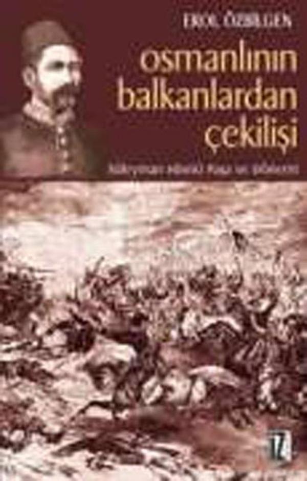 Osmanlının Balkanlardan Çekilişi - İz Yayıncılık - Image 1