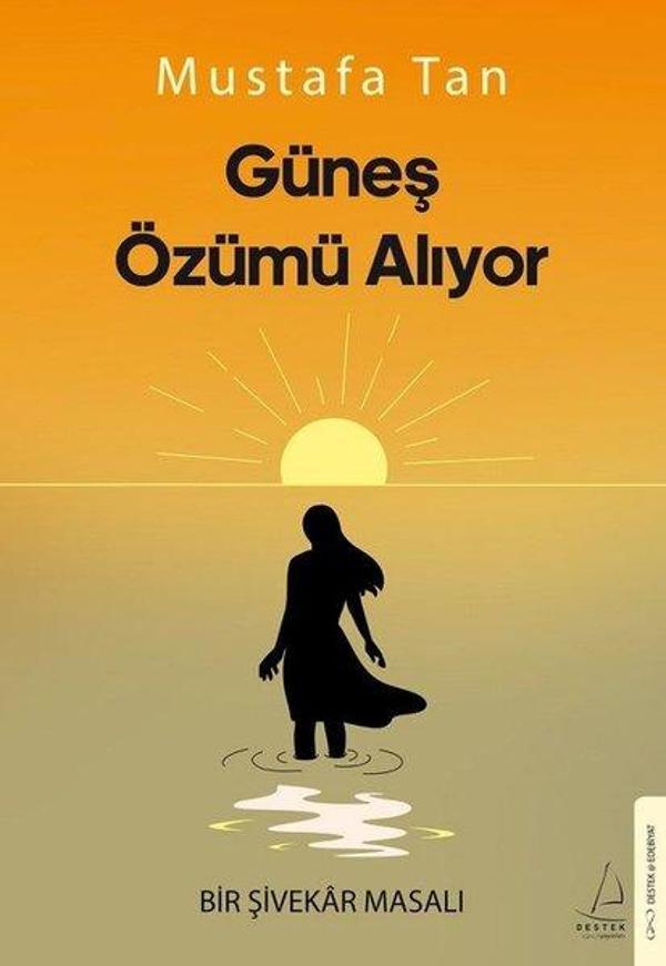 Güneş Özümü Alıyor - Bir Şivekar Masalı - Destek Yayınları - Image 1