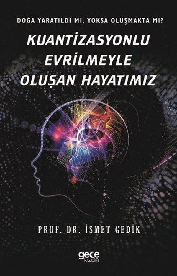 Kuantizasyonlu Evrilmeyle Oluşan Hayatımız - Gece Kitaplığı - Image 1