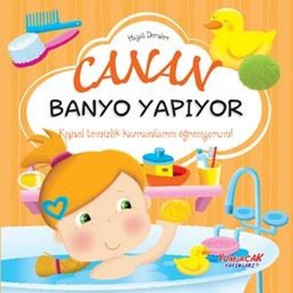 Canan Banyo Yapıyor - Hayat Dersleri - Yumurcak Yayınları - Image 1