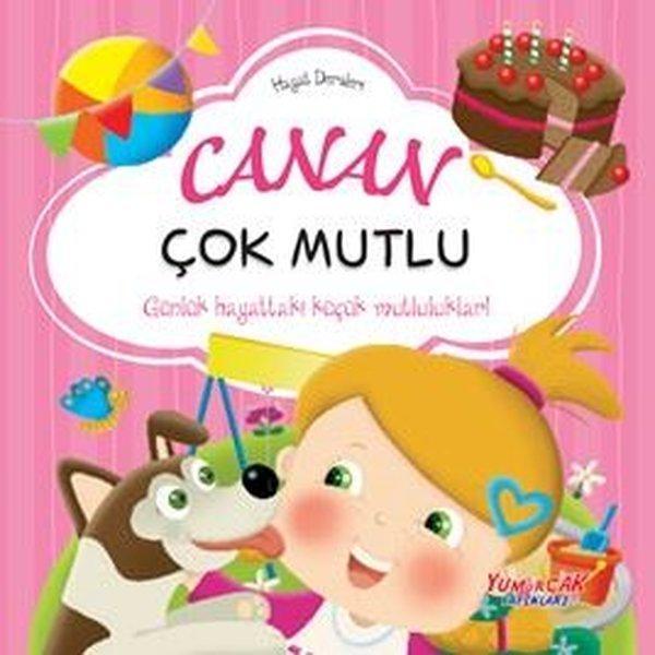 Canan Çok Mutlu - Hayat Dersleri - Yumurcak Yayınları - Image 1