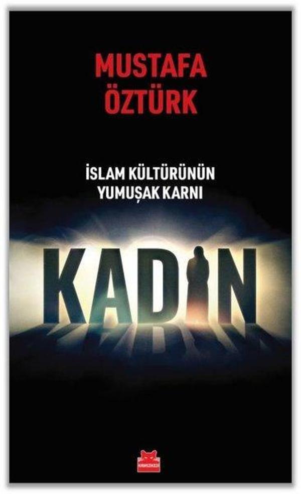 Kadın - İslam Kültürünün Yumuşak Karnı - Kırmızı Kedi Yayınevi - Image 1
