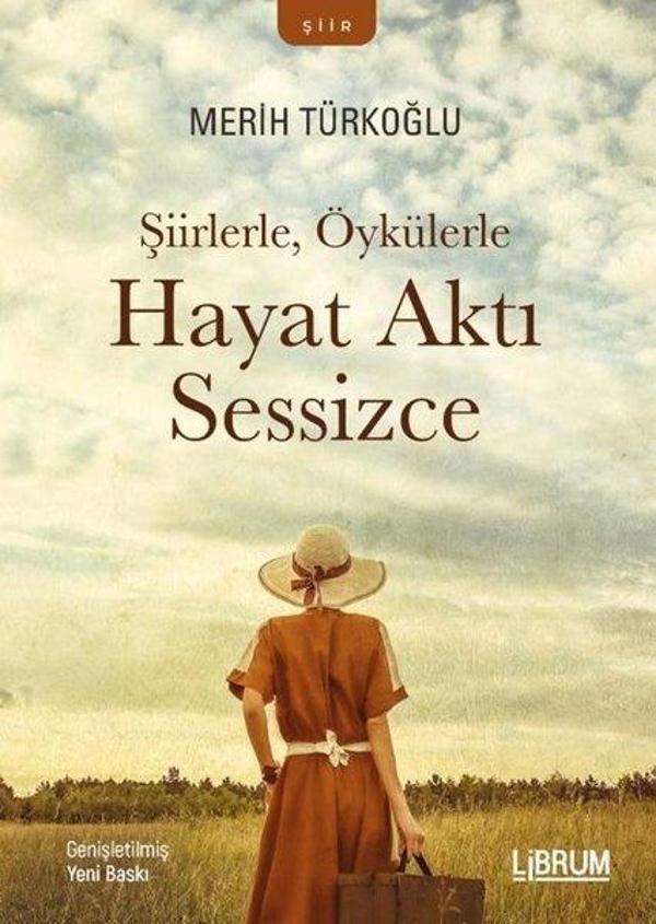 Şiirlerle Öykülerle Hayat Aktı Sessizce - Librum Kitap - Image 1