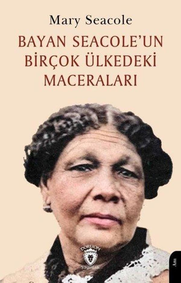 Bayan Seacole'un Birçok Ülkedeki Maceraları - Dorlion Yayınevi - Image 1