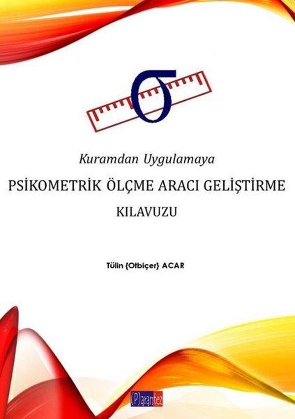 Kuramdan Uygulamaya Psikometrik Ölçme Aracı Geliştirme Kılavuzu - Parantez - Image 1