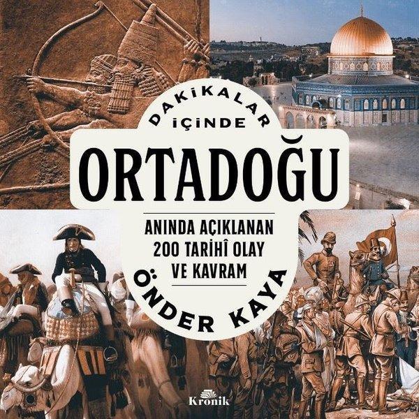 Dakikalar İçinde Ortadoğu - Anında Açıklanan 200 Tarihi Olay ve Kavram - Kronik Kitap - Image 1