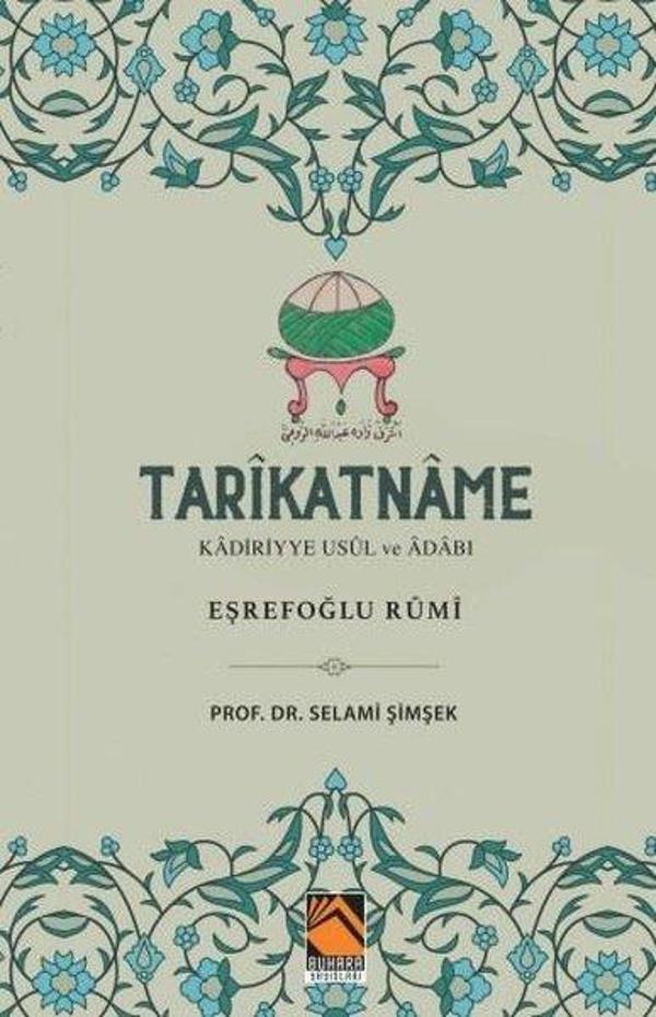 Tarikatname: Kadiriyye Usul ve Adabı - Eşrefoğlu Rumi - Buhara Yayınları - Image 1