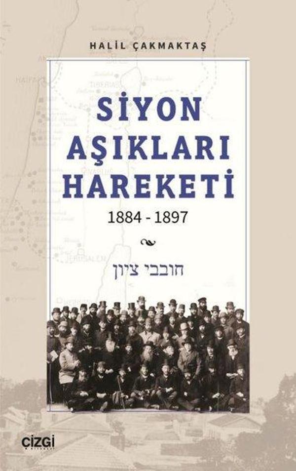 Siyon Aşıkları Hareketi 1884 - 1897 - Çizgi Kitabevi - Image 1