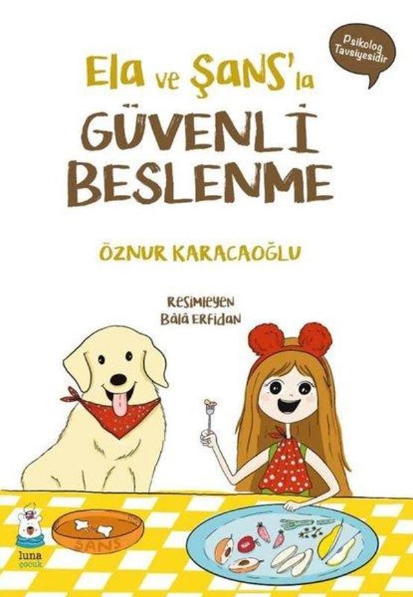 Ela ve Şans'la Güvenli Beslenme - Luna Yayınları - Image 1