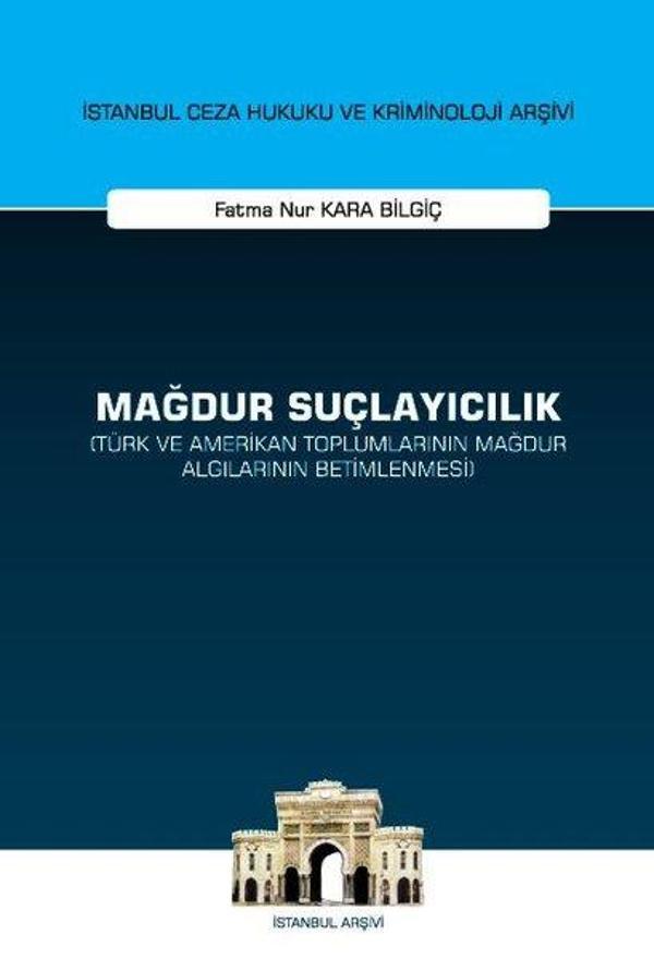 Mağdur Suçlayıcılık - Türk ve Amerikan Toplumlarının Mağdur Algılarının Betimlenmesi - On İki Levha Yayıncılık - Image 1