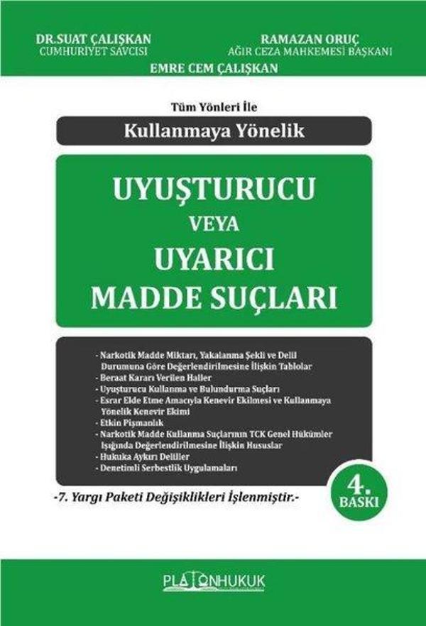 Uyuşturucu veya Uyarıcı Madde Suçları - Tüm Yönleri ile Kullanmaya Yönelik - Platon Hukuk Yayınevi - Image 1