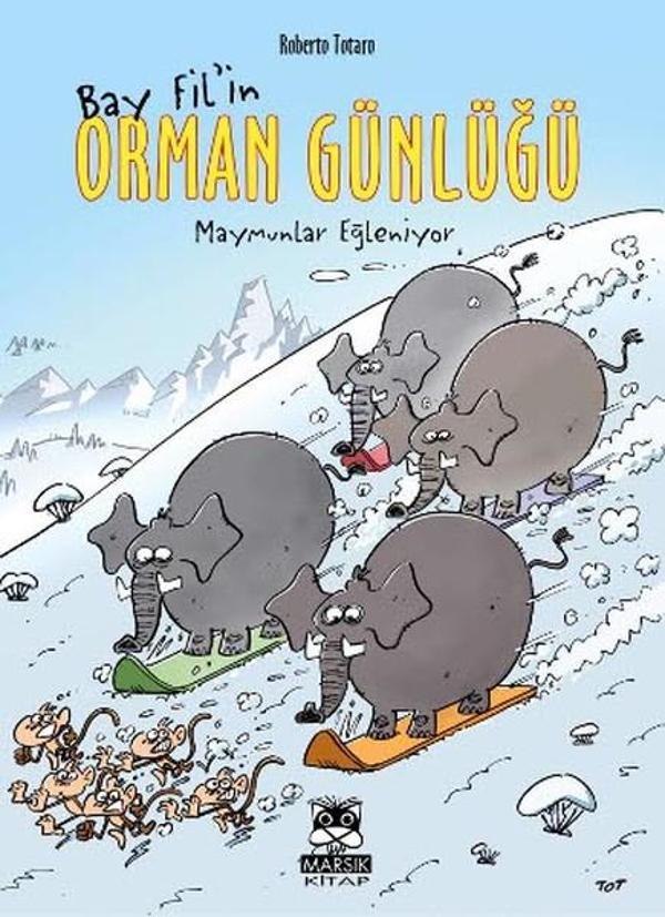 Bay Fil'in Orman Günlüğü - Maymunlar Eğleniyor - Marsık Kitap - Image 1