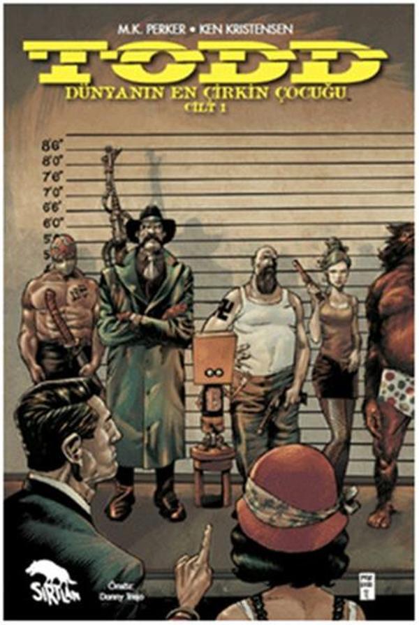 Todd Dünyanın En Çirkin Çocuğu Cilt 1 - Sırtlan Kitap - Image 1