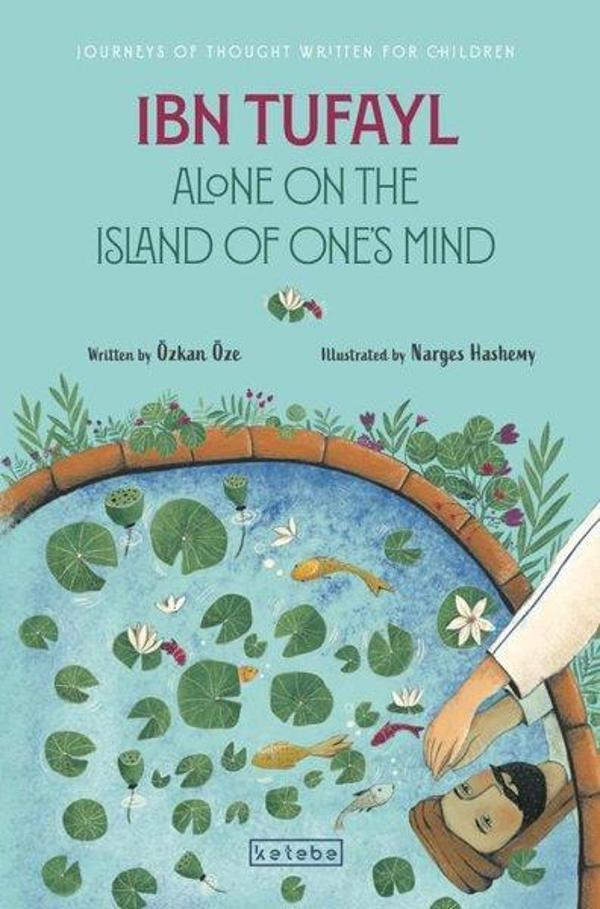 Ibn Tufayl Alone on the Island of One's Mind - Journey of Thought Written For Children - Ketebe - Image 1