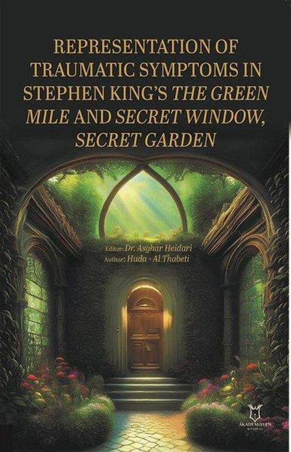 Representation of Traumatic Symptoms In Stephen King's The Green Mile and Secret Window, Secret Gard - Akademisyen Kitabevi - Image 1