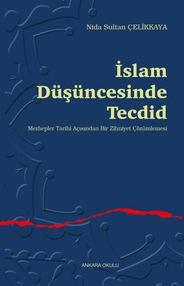 İslam Düşüncesinde Tecdid - Mezhepler Tarihi Açısından Bir Zihniyet Çözümlemesi - Ankara Okulu Yayınları - Image 1