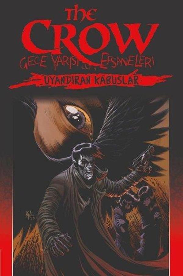 The Crow Cilt 4: Gece Yarısı Efsaneleri - Uyandıran Kabuslar - Presstij Kitap - Image 1