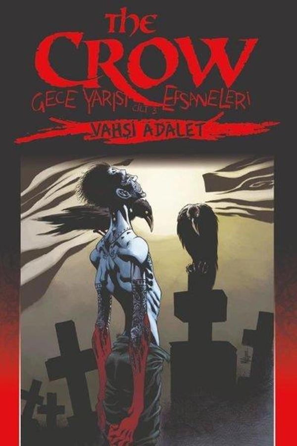 The Crow Cilt 3: Gece Yarısı Efsaneleri - Vahşi Adalet - Presstij Kitap - Image 1
