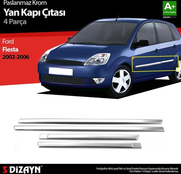 S-Dizayn Ford Fiesta Krom Yan Kapı Çıtası 4 Prç 2002-2006 - Image 1