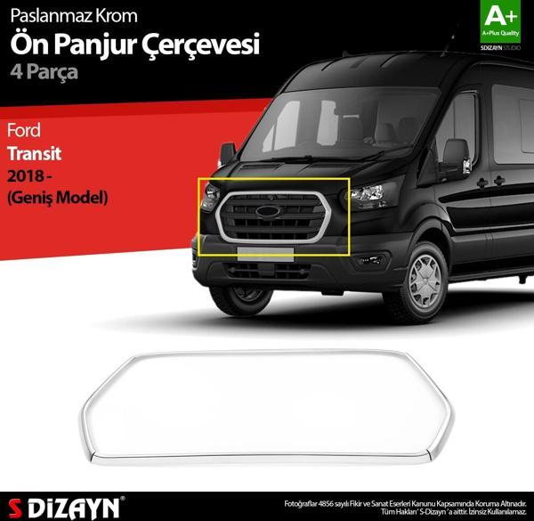 S-Dizayn Ford Transit Krom Ön Panjur Çerçevesi Geniş Model 4 Prç. 2018 ve Üzeri - Image 1