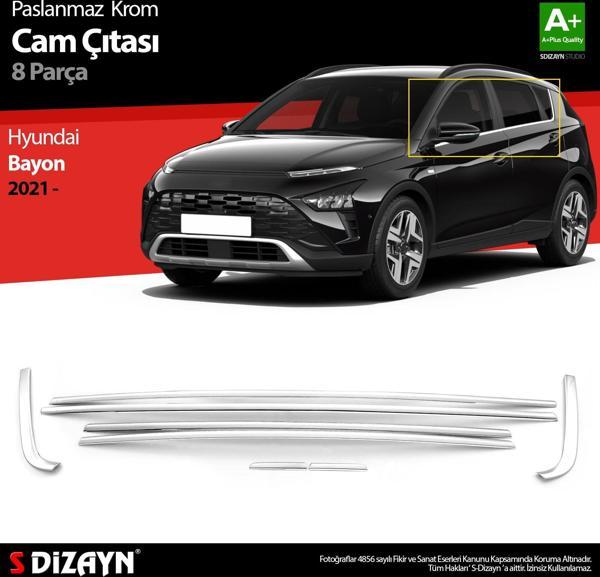 S-Dizayn Hyundai Bayon Krom Cam Çıtası 8 Prç. 2021 Üzeri - Image 1