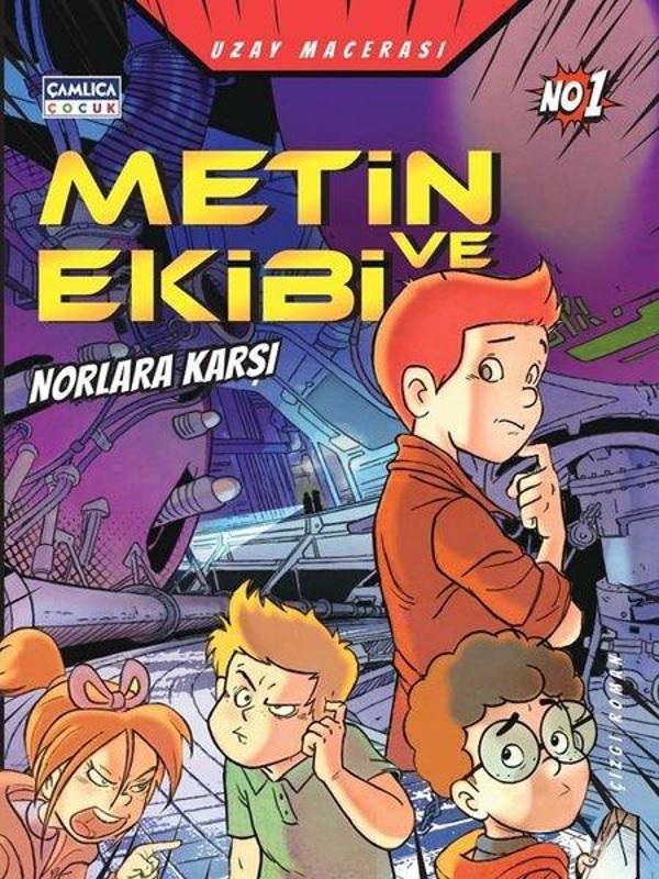 Metin ve Ekibi Norlara Karşı - Uzay Macerası - Çamlıca Çocuk Yayınları - Image 1