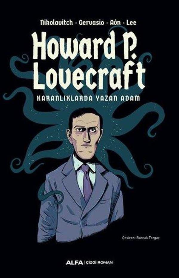 Karanlıklarda Yazan Adam:  Howard P. Lovecraft - Renkli Resimli - Alfa Yayıncılık - Image 1