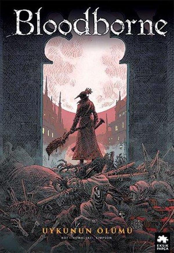 Bloodborne 1 - Uykunun Ölümü - Eksik Parça Yayınları - Image 1