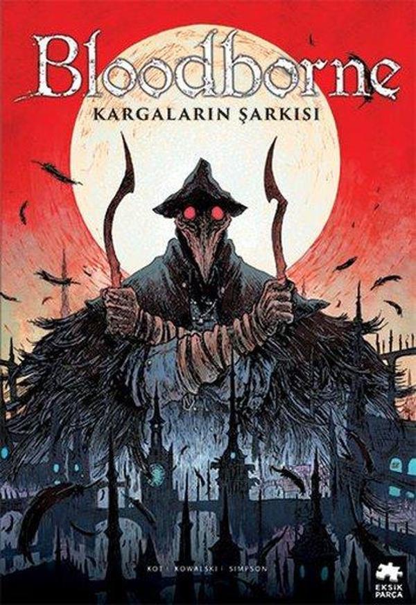Bloodborne 3 - Kargaların Şarkısı - Eksik Parça Yayınları - Image 1