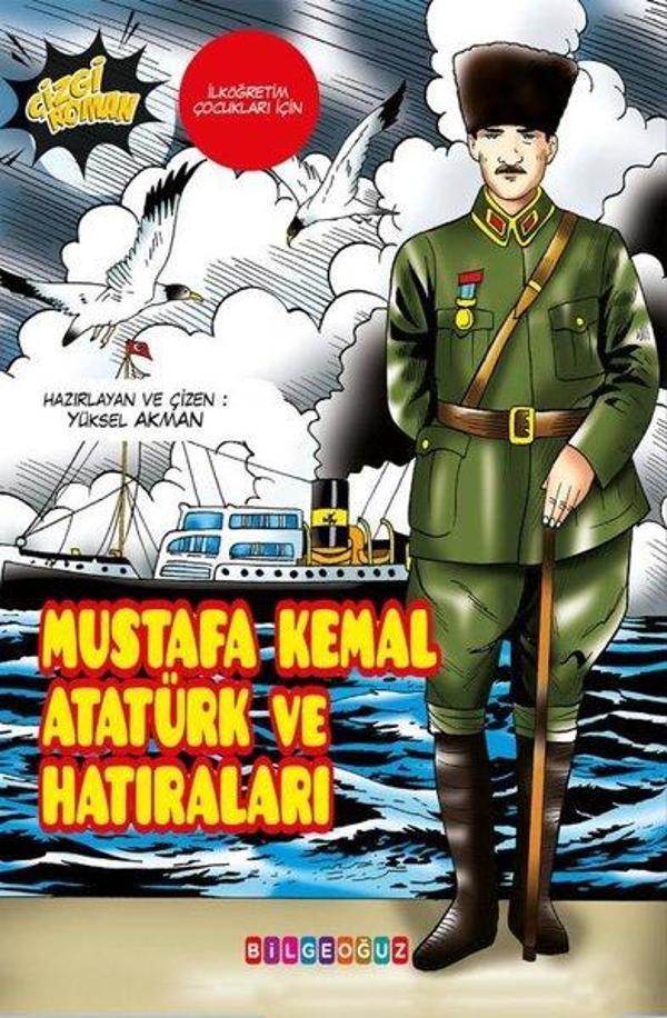 Mustafa Kemal Atatürk ve Hatıraları - Bilgeoğuz Yayınları - Image 1