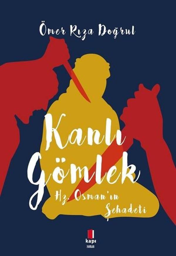 Kanlı Gömlek-Hz.Osman'ın Şehadeti - Kapı Yayınları - Image 1