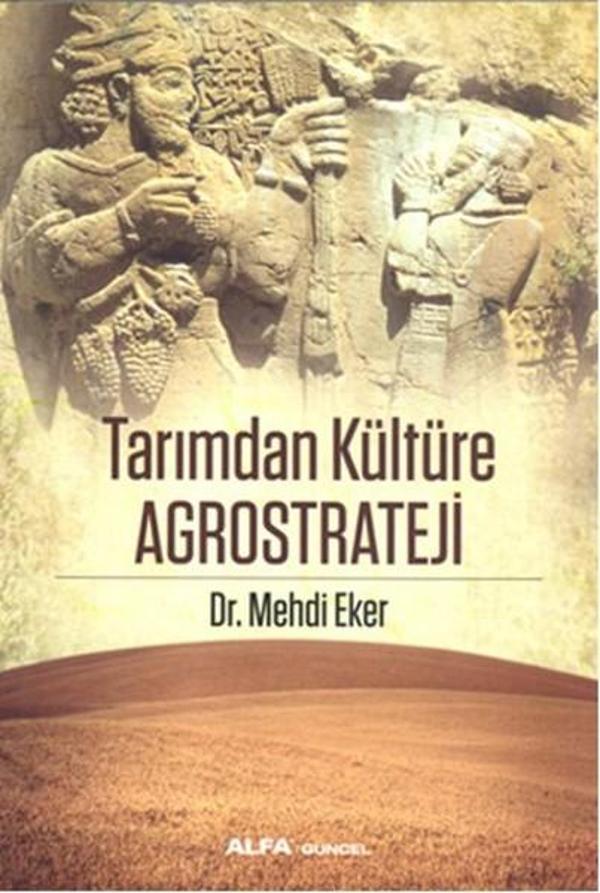 Tarımdan Kültüre Agrostrateji - Alfa Yayıncılık - Image 1
