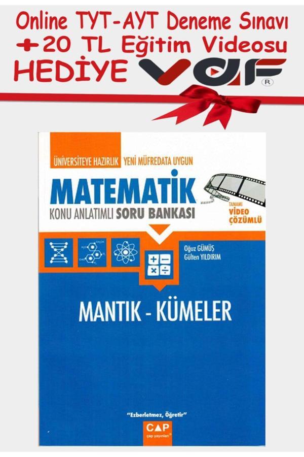 Çap Yayınları Üniversiteye Hazırlık Matematik Mantık Ve Kümeler Konu Anlatımlı Soru Bankası - Çap Yayınları - Image 1