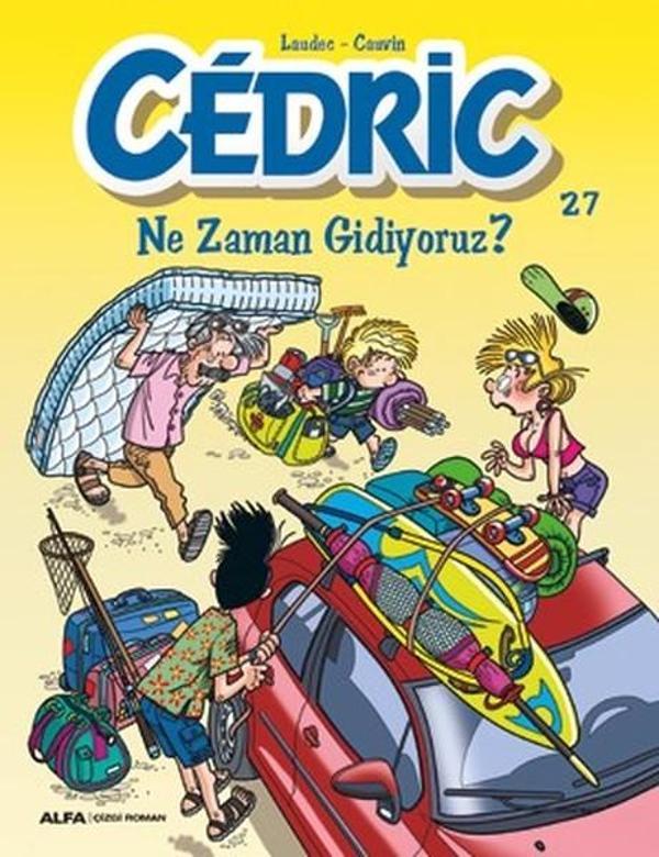 Cedric 27-Ne Zaman Gidiyoruz? - Alfa Yayıncılık - Image 1