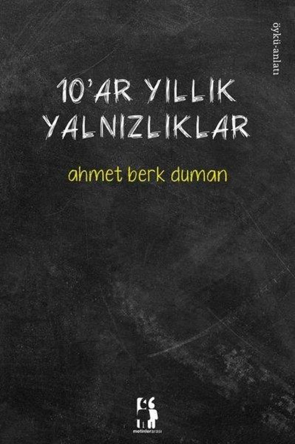 10'ar Yıllık Yalnızlıklar - Metinlerarası Kitap - Image 1
