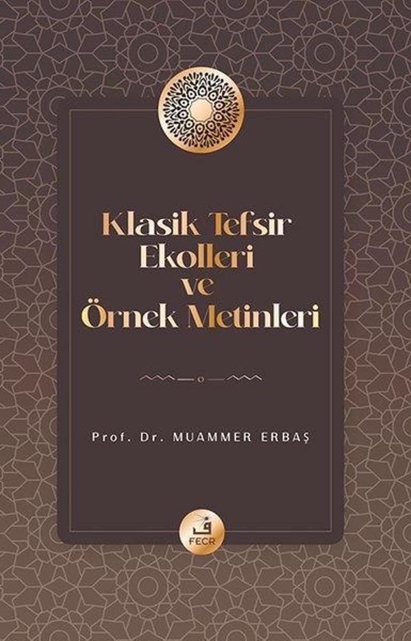 Klasik Tefsir Ekolleri ve Örnek Metinleri - Fecr Yayınları - Image 1