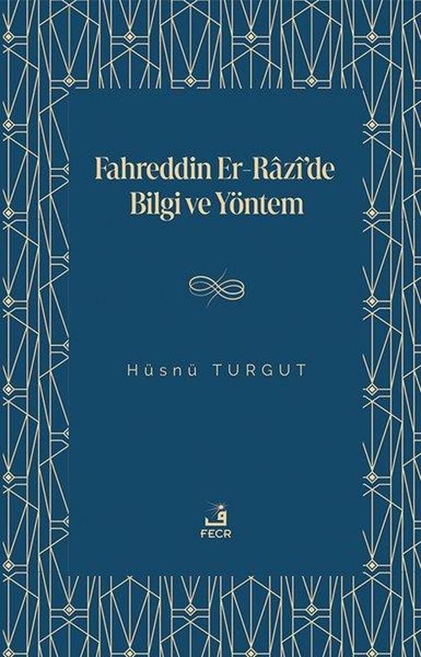 Fahreddin Er-Razi'de Bilgi ve Yöntem - Fecr Yayınları - Image 1