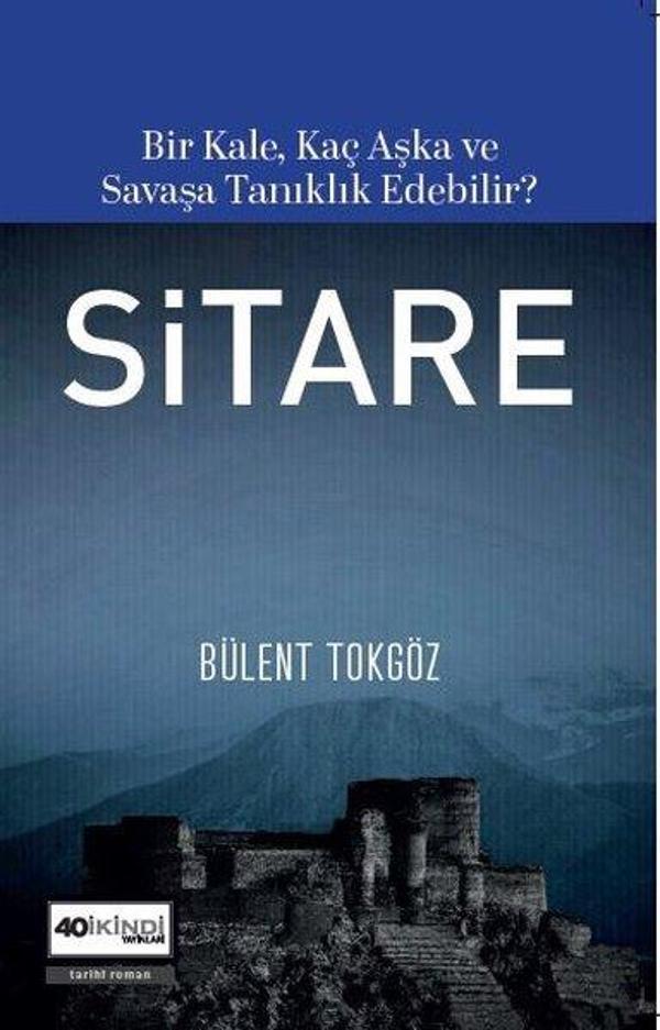 Sitare - Bir Kale, Kaç Aşka ve Savaşa Tanıklık Edebilir? - Kırk İkindi - Image 1